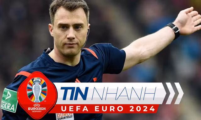 TIN NHANH EURO 2024: Ồn ào trọng tài vòng Bán kết; Cầu thủ chỉ trích truyền thông nước nhà