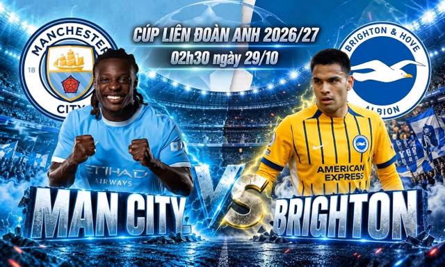 Nhận định Man City vs Brighton, 02h30 ngày 29/10: ‘Ván đấu thứ nhất’, Man City có thắng?