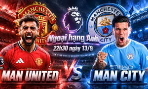  Nhận định Man United vs Man City, 22h30 ngày 13/9: Nhạt nhòa sắc đỏ 