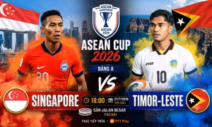 Nhận định Singapore vs Timor Leste, 18h00 ngày 27/7: 'Sư tử' gầm vang