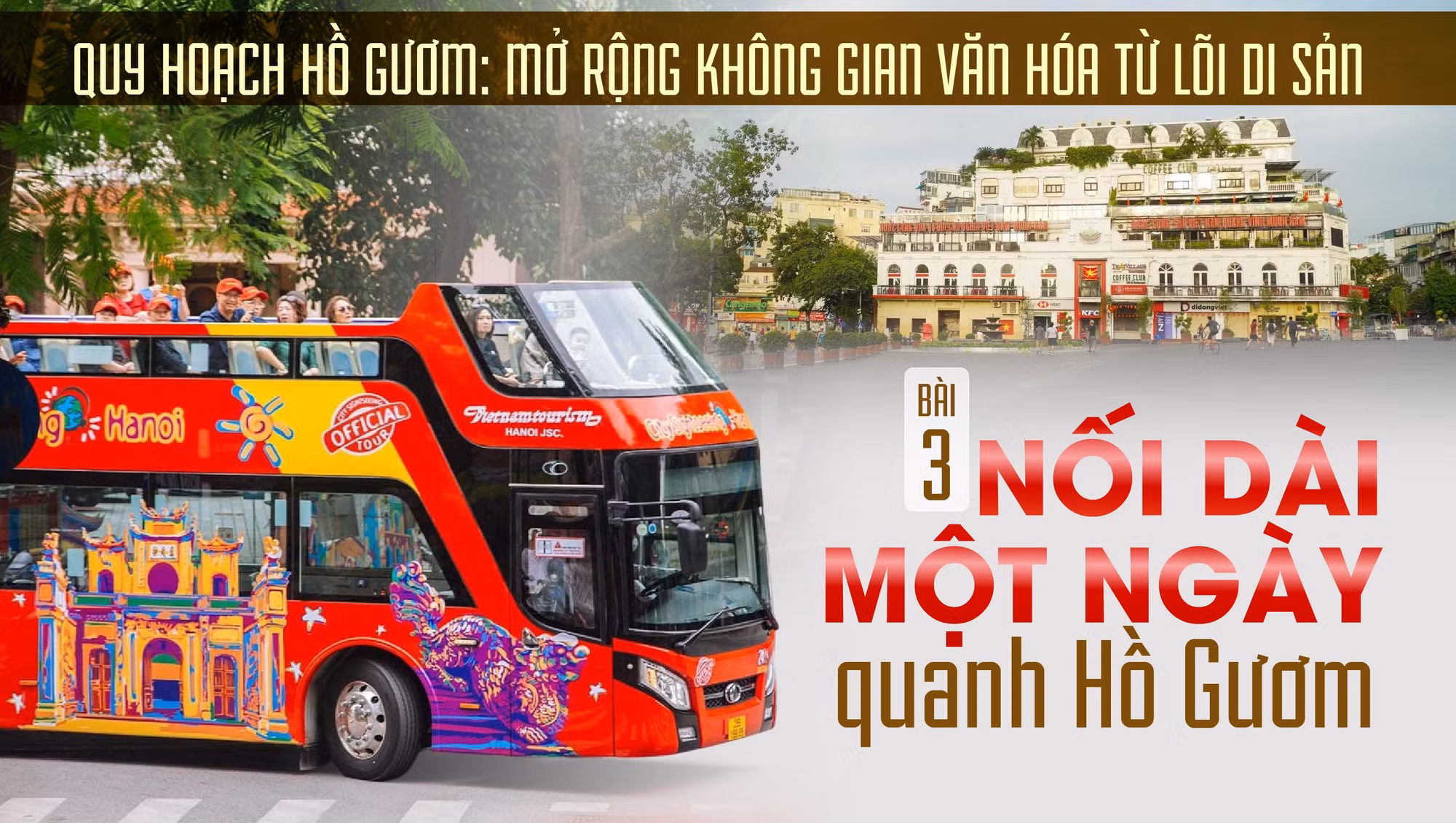 Nối dài một ngày quanh Hồ Gươm 