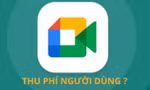 Ứng dụng học online Google Meet ngừng hỗ trợ miễn phí, Gen Z phát tín hiệu "ét ô ét" 