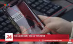 Bản tin của VTV24 về những nội dung "độc hại" trên TikTok: Gương mặt nào bị réo tên?