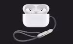 Apple gây tranh cãi khi bán dây đeo cho AirPods Pro 2 với mức giá hơn 300 nghìn đồng