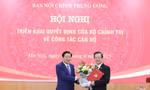 Triển khai các quyết định của Bộ Chính trị về công tác cán bộ