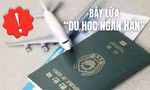 Cẩn trọng bẫy lừa mạo danh nhà trường thông báo cho sinh viên tham gia khóa giao lưu tại nước ngoài