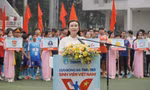Khai mạc VCK giải bóng đá Thanh Niên sinh viên Việt Nam lần II - năm 2024 