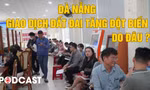 Lý do người dân Đà Nẵng đổ xô đi làm thủ tục đất đai