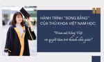 Hành trình song bằng của thủ khoa Việt Nam học: 'Đam mê tiếng Việt và quyết tâm trở thành nhà giáo'