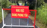 Cà Mau: 7 ca dương tính trong cộng đồng có lịch trình di chuyển, tiếp xúc phức tạp
