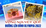 Vòng nguyệt quế Đường Lên Đỉnh Olympia 2022 đỉnh cỡ nào mà được hết lời khen ngợi?