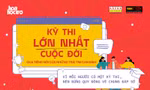 Kỳ thi lớn nhất cuộc đời: Hành trình tìm kiếm "đáp số" đam mê của những trái tim can đảm
