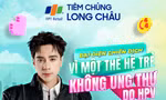 Quang Hùng MasterD là cái tên được Tiêm chủng Long Châu 'chọn mặt gửi vàng' trong chiến dịch mới 