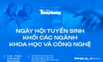 Điều đặc biệt tại Ngày hội tuyển sinh khối ngành Khoa học và Công nghệ