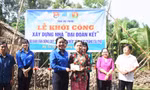 Sóc Trăng trao tặng 20 nhà đại đoàn kết cho đoàn viên, thanh niên khó khăn 