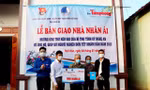 Tỉnh đoàn Nghệ An, báo Tiền Phong bàn giao nhà nhân ái cho cựu TNXP