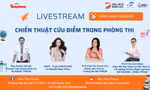 Livestream trên Tiền Phong: Những chiến thuật 'cứu điểm' trong phòng thi thí sinh cần biết