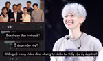 Văn mẫu khen idol kiểu mới: "Không có trong video, nhưng cá nhân tui thấy cậu ấy đẹp trai!"