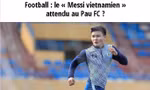 Truyền thông Pháp háo hức chào đón Quang Hải gia nhập Ligue 2