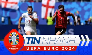 TIN NHANH EURO 2024: Georgia giành điểm lịch sử; Tương quan trước trận Thụy Sỹ và Đức