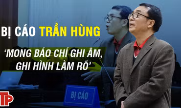 Bị cáo Trần Hùng: 'Mong báo chí ghi âm, ghi hình làm rõ'