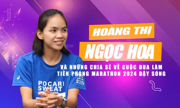 Những chia sẻ của Hoàng Thị Ngọc Hoa về cuộc đua kinh điển làm Tiền Phong Marathon dậy sóng 