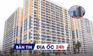 Địa ốc 24H: Giá nhà khó giảm nếu thiếu nguồn cung vừa túi tiền; Hàng nghìn căn nhà ở xã hội, giá từ hơn 12 triệu đồng/m²