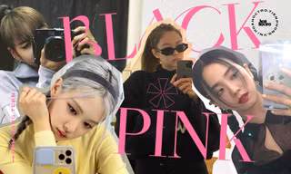 Muốn có ảnh selfie xịn xò với gương, hãy học ngay những bí quyết này của BLACKPINK!