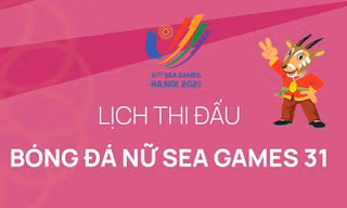 [Infographics] Lịch thi đấu bóng đá Nữ SEA Games 31 mới nhất