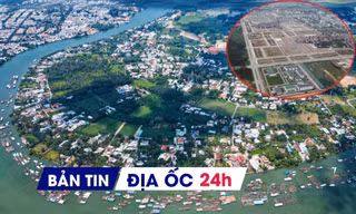 Địa ốc 24H: Khu đô thị 72.000 tỉ đồng tìm chủ; tỉnh cho phép phân lô bán nền dự án nhà ở
