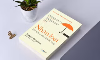 Đã đến lúc cần có một cái nhìn mới về bản chất con người