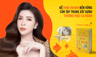 Để kinh doanh bền vững cần tập trung xây dựng thương hiệu cá nhân