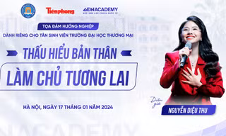 Tọa đàm hướng nghiệp dành riêng cho tân sinh viên Trường Đại học Thương mại