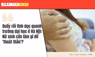 BẢN TIN 11:11 - Nạn nhân kể thủ đoạn tiếp cận và quấy rối tình dục quanh trường đại học ở Hà Nội