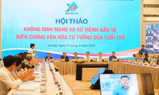 Hội thảo “Không gian mạng và sứ mệnh bảo vệ biên cương văn hóa tư tưởng của tuổi trẻ” 