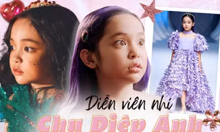 Chu Diệp Anh: Từ mẫu nhí xinh như búp bê đến "mầm non tương lai" của điện ảnh Việt