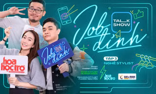 Giải mã nghề Stylist qua lời đồn "mỗi tháng kiếm trăm triệu" tại talkshow Job Đỉnh