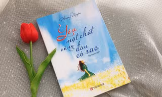 Đọc “Yêu một chút cũng đâu có sao”, dũng cảm tin vào lựa chọn của trái tim mình