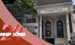 NHỊP SỐNG 24: Vụ Vạn Thịnh Phát: Lộ danh sách 13 tài sản SCB đưa ra định giá