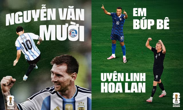Fanpage FIFA World Cup bất ngờ gọi "tên tiếng Việt" của Messi, Mbappé và Haaland