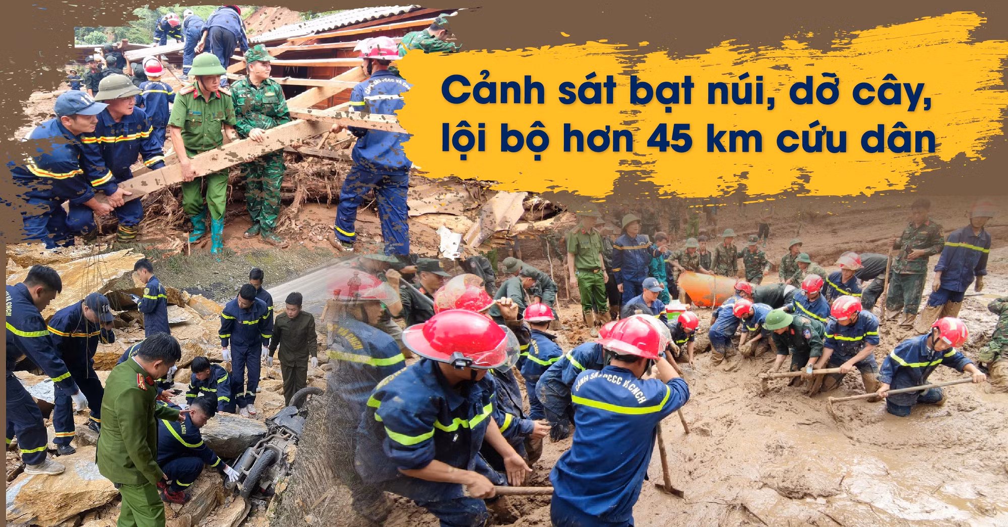 Cảnh sát bạt núi, dỡ cây, lội bộ hơn 45 km cứu dân