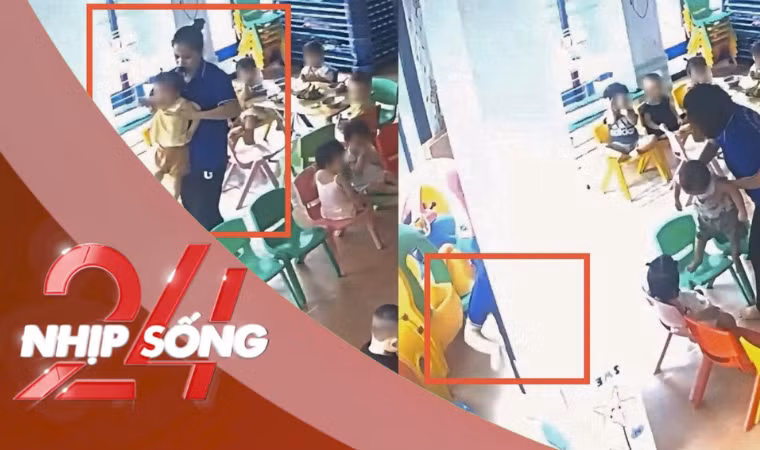NHỊP SỐNG 24: Xác minh cô giáo mầm non ở Hà Nội nhấc trẻ vào góc khuất, đánh liên tiếp