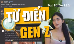 “Tuyệt vời, uống nào!” và loạt từ lóng Gen Z nào đang rần rần khắp cõi mạng?