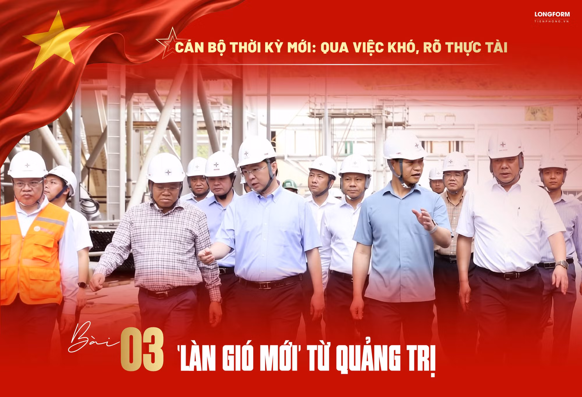 Qua việc khó, rõ thực tài: 'Làn gió mới' từ Quảng Trị 