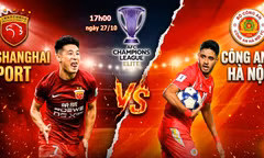 Nhận định Shanghai Port vs Công an Hà Nội, 17h00 ngày 27/10: Đi tìm điểm số đầu tiên 