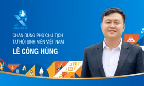 Chân dung Phó Chủ tịch T.Ư Hội Sinh viên Việt Nam Lê Công Hùng