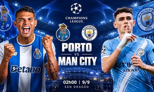 Nhận định Porto vs Man City, 02h00 ngày 9/9: Khởi đầu chương mới