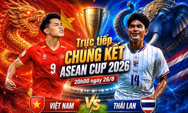 Trực tiếp chung kết ASEAN Cup 2026 Việt Nam vs Thái Lan 0-0 (H1): Đình Bắc, Xuân Son đá chính 