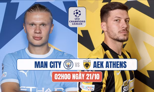 Nhận định Manchester City vs AEK Athens, 02h00 ngày 21/10: The Citizens thị uy sức mạnh