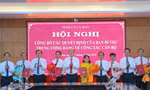 Ban Bí thư chỉ định 9 nhân sự tham gia Ban Chấp hành Đảng bộ tỉnh Cà Mau